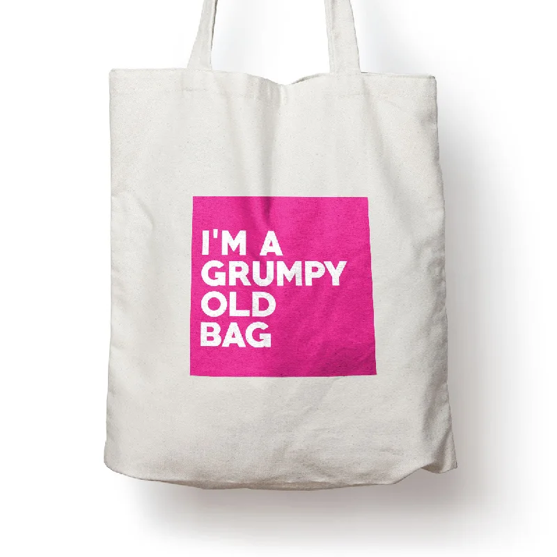 I'm A Grumpy Old Bag Tote Bag