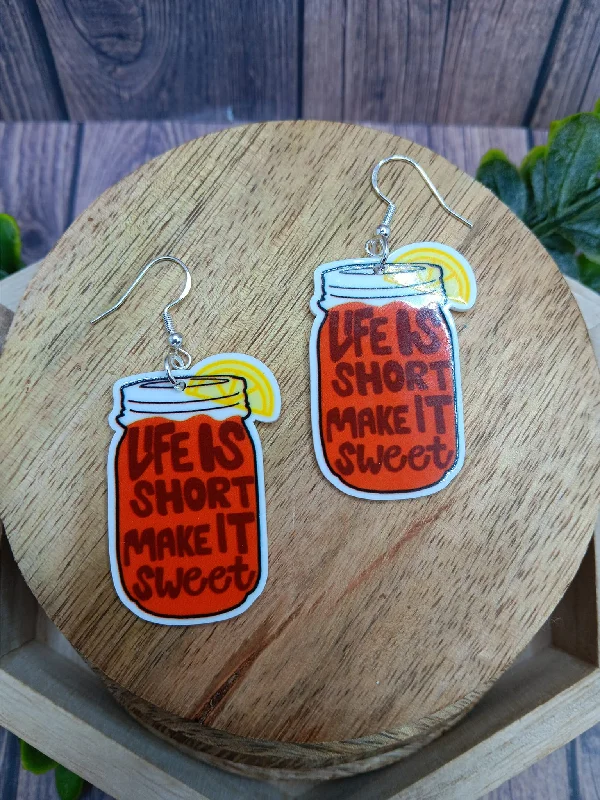 Life is Short. Make it Sweet Earrings