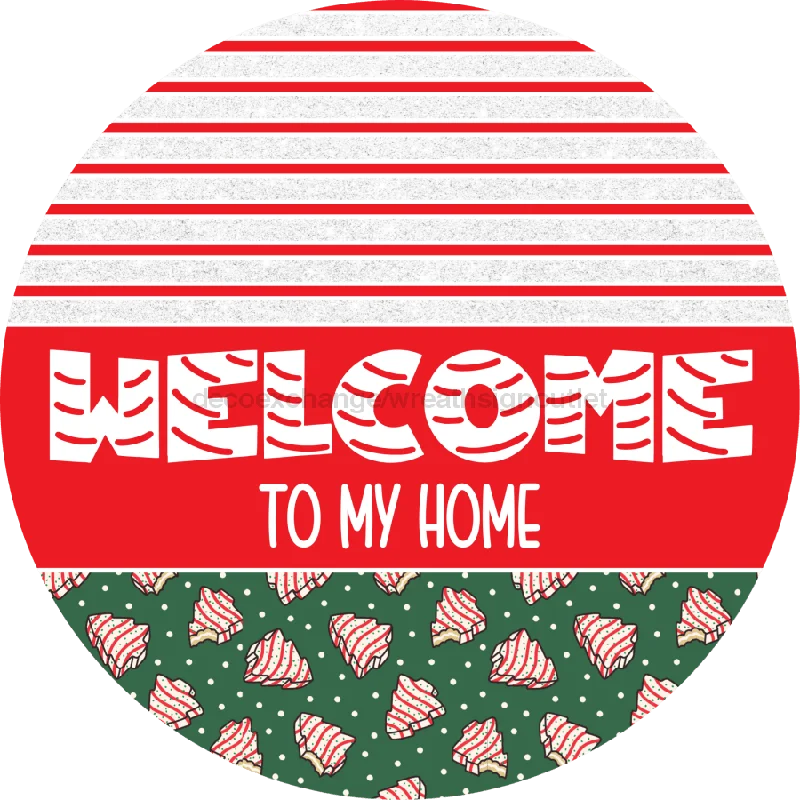 Door Hanger, Christmas Sign, Green Christmas Cake Sign, Welcome Sign, 18" Wood Sign, Welcome To My Home, DECOE-2270-DH, 18" Wood Round