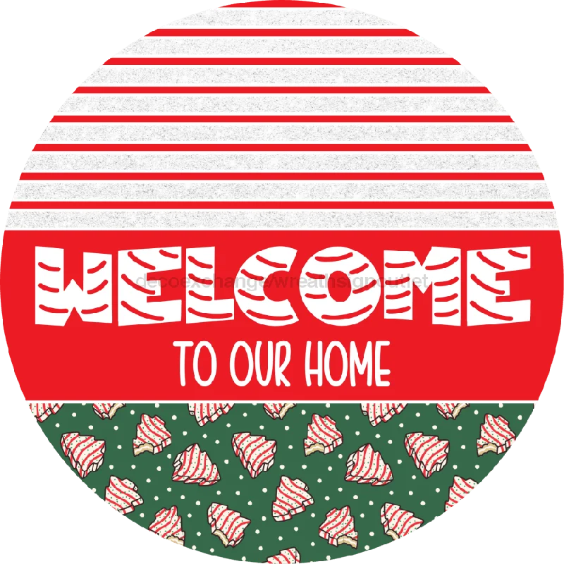 Door Hanger, Christmas Sign, Green Christmas Cake Sign, Welcome Sign, 18" Wood Sign, Welcome To Our Home, DECOE-2269-DH, 18" Wood Round