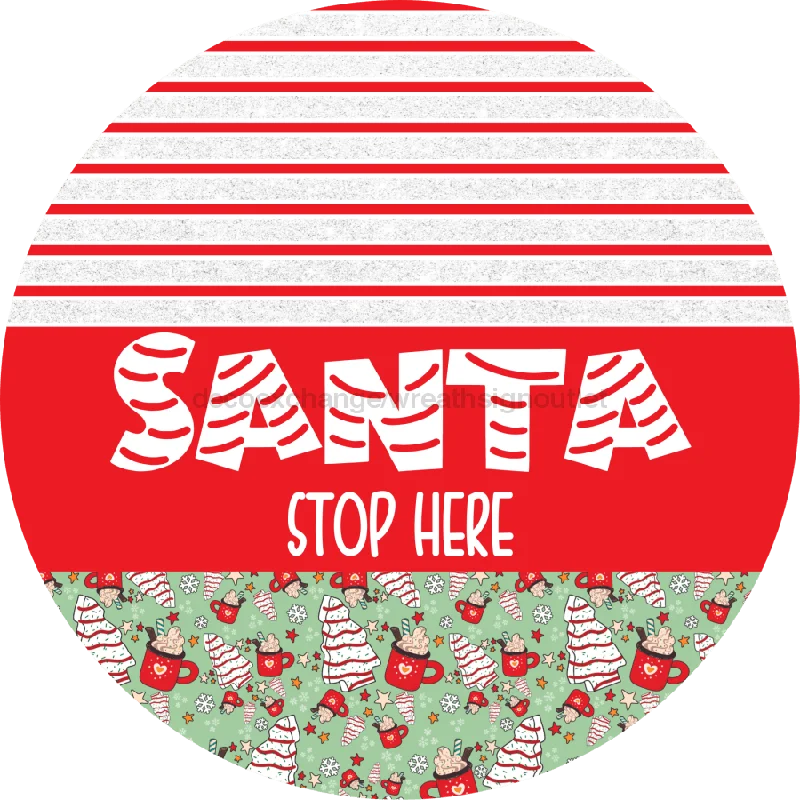 Door Hanger, Christmas Sign, Mint Christmas Cake Sign, Welcome Sign, 18" Wood Sign, Santa Stop Here, DECOE-2207-DH, 18" Wood Round