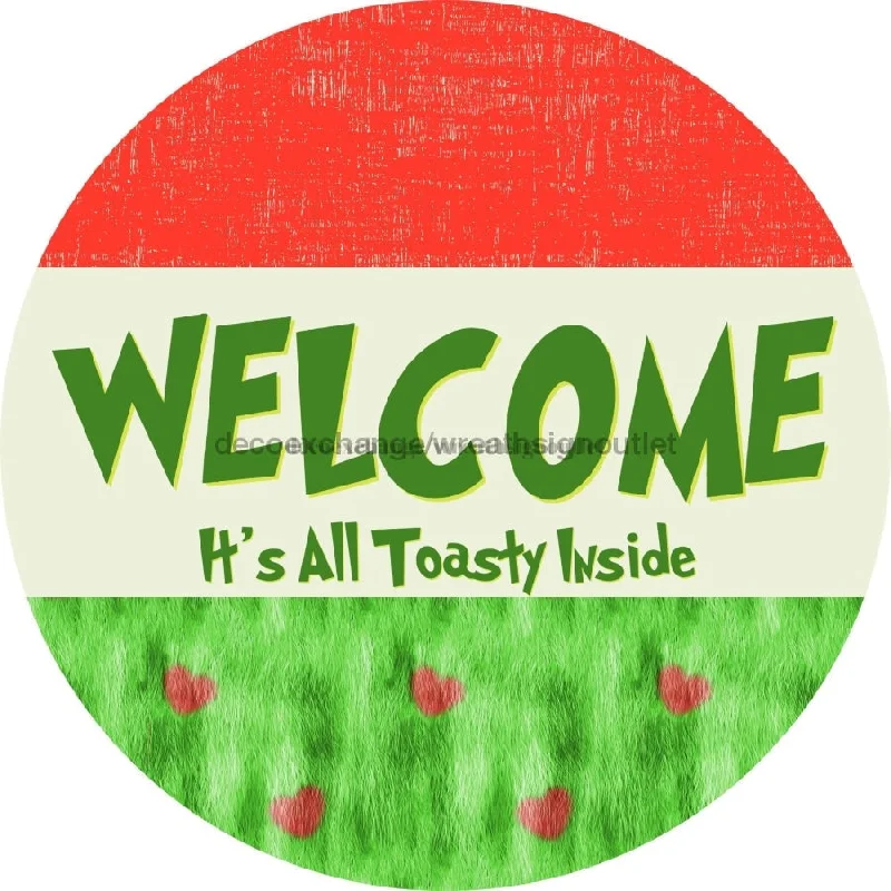 Vinyl Decal, Christmas Vinyl Decal, Welcome Sign, Red Heart, Toasty Inside, DECOE-2367, Sign For Wreath, Round Sign, 10" Vinyl Decal