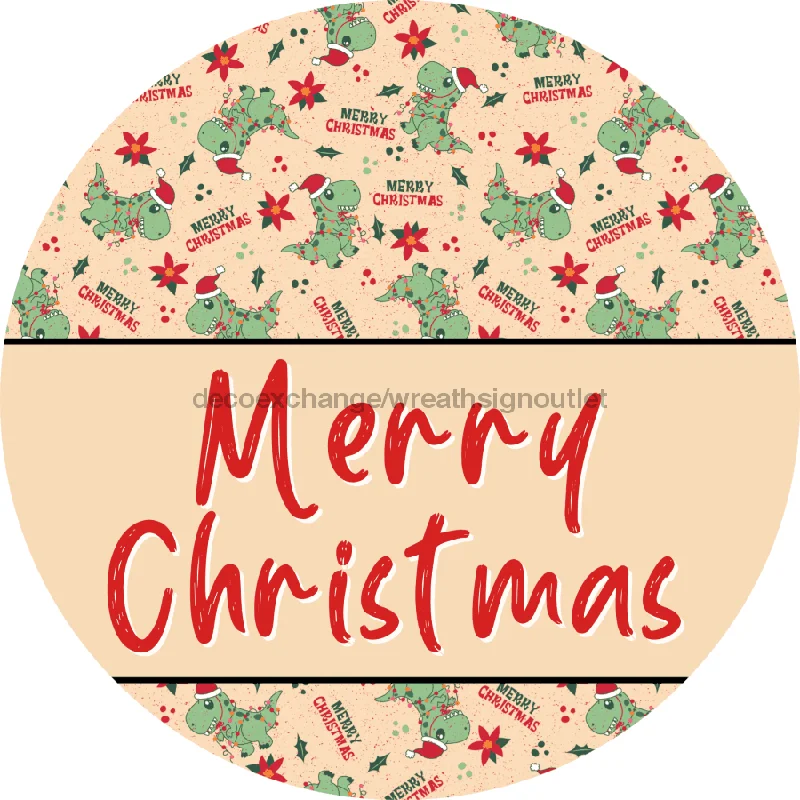 Wreath Sign, Christmas Wreath Sign, Merry Christmas, Dinosaur Christmas, DECOE-2380, Sign For Wreath, Round Sign, 10" Metal Round