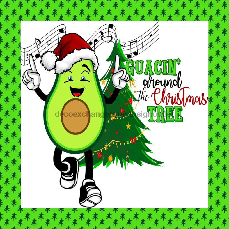 Wreath Sign, Guacamole Sign, Funny Christmas Sign,  Metal Sign DECOE-858, Sign For Wreath, 10x10" Metal Sign